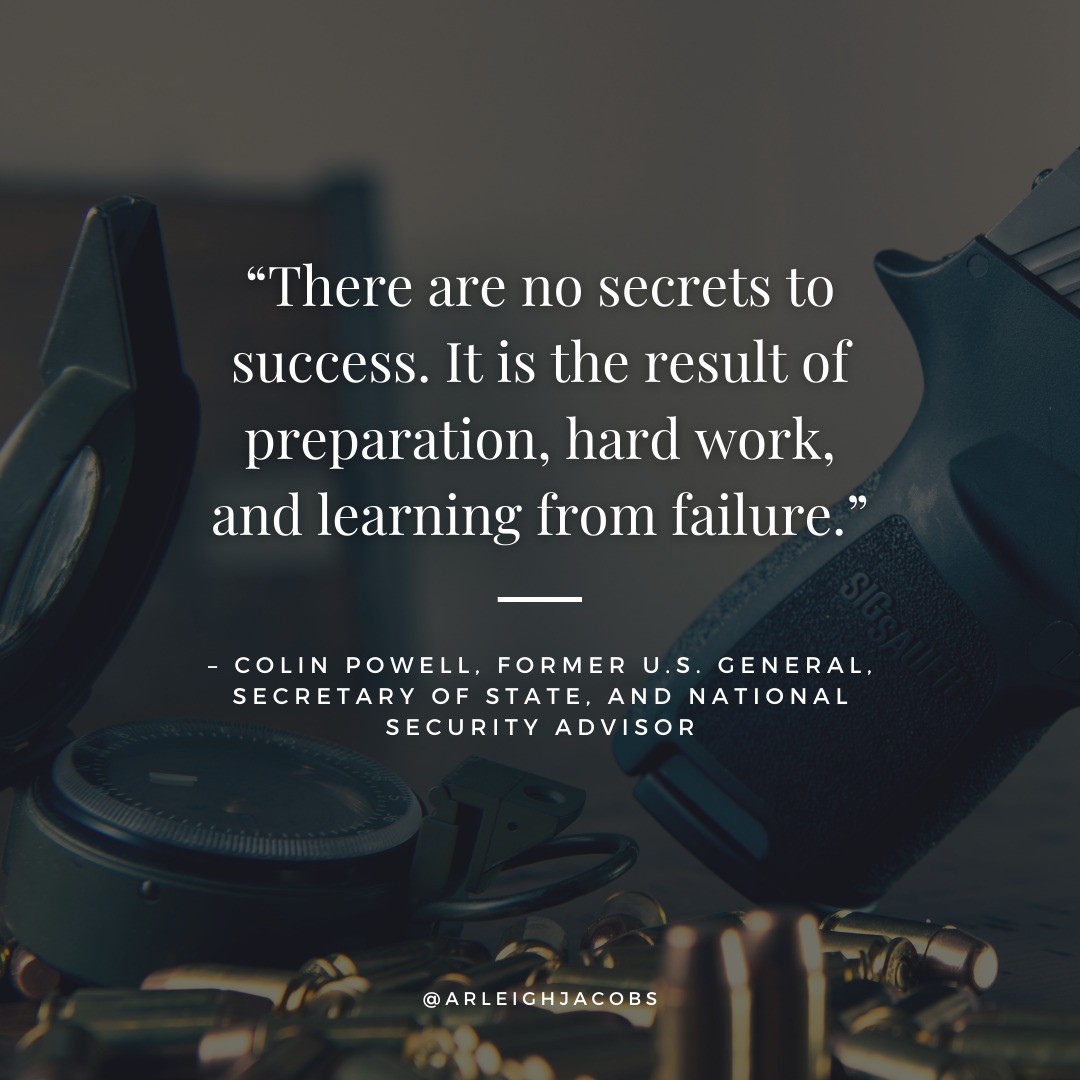 “There are no secrets to success. It is the result of preparation, hard work, and learning from failure."
—Colin Powell, former U.S. General, Secretary of State, and National Security Advisor

#Quotes #InspirationalQuotes #USArmyQuotes #ColinPowell #ThrillerBookLover #BookLover #Bookstagram #ThrillerBooksOfInstagram #AuthorsOfIG #AuthorsOfInsta #AuthorsOfInstagram #ArleighJacobs